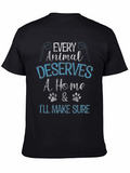 Every Animal Deserves A Home Graphic T-Shirt