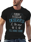 Every Animal Deserves A Home Graphic T-Shirt