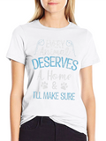 Every Animal Deserves A Home Graphic T-Shirt
