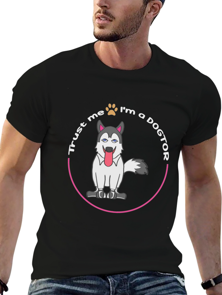 Trust Me Im A Dogtor T-Shirt