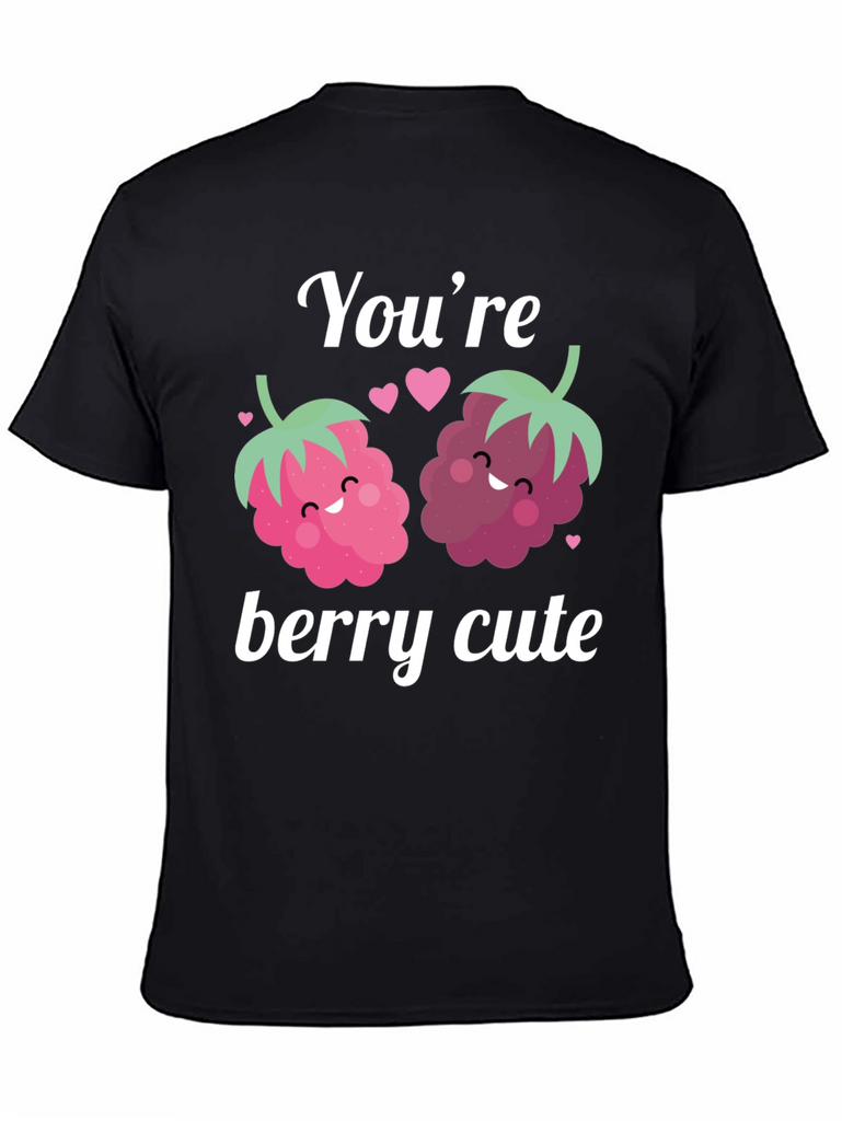 Youre Berry Cute Graphic Tee - Valentines Day Shirt