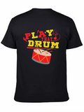 Play That Drum T-Shirt - Musicians Tee