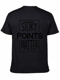 Story Points Matter Black T-Shirt