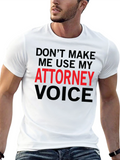Attorney Voice Novelty Graphic T-Shirt
