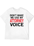 Attorney Voice Novelty Graphic T-Shirt