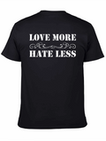 Love More Hate Less Graphic T-Shirt