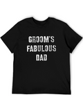 Grooms Fabulous Dad T-Shirt