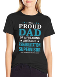 Proud Dad Rehabilitation Supervisor T-Shirt