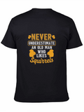 Never Underestimate Squirrels Black T-Shirt