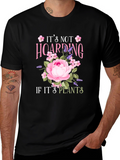 Its Not Hoarding If Its Plants T-Shirt