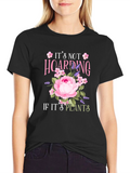 Its Not Hoarding If Its Plants T-Shirt