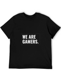 We Are Gamers Black T-Shirt