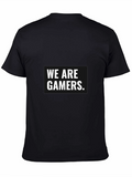 We Are Gamers Black T-Shirt