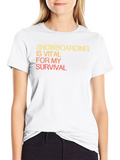 Snowboarding is Vital T-Shirt - Funny Snowboarder Gift