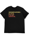 Snowboarding is Vital T-Shirt - Funny Snowboarder Gift