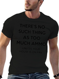 Ammo T-Shirt - Funny Gun Lover Tee
