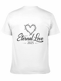 Eternal Love 2025 T-Shirt