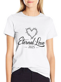 Eternal Love 2025 T-Shirt