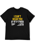 I Cant Hear You Humor Tee