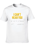 I Cant Hear You Humor Tee