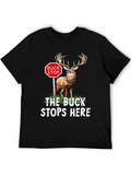 Buck Stops Here Novelty T-Shirt