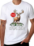 Buck Stops Here Novelty T-Shirt