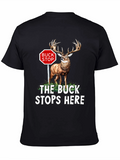 Buck Stops Here Novelty T-Shirt