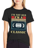 Retro Im Not Old Im a Classic VHS T-Shirt