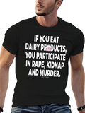 Vegan Anti-Dairy Protest Slogan T-Shirt
