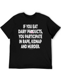 Vegan Anti-Dairy Protest Slogan T-Shirt