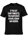 Vegan Anti-Dairy Protest Slogan T-Shirt