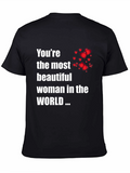 Youre the Most Beautiful Woman T-Shirt