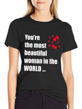 Youre the Most Beautiful Woman T-Shirt