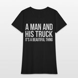 A And His Truck It'S A Beautiful Thing