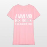 A And His Truck It'S A Beautiful Thing