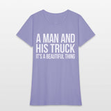 A And His Truck It'S A Beautiful Thing