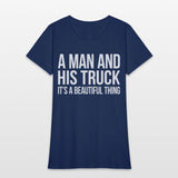 A And His Truck It'S A Beautiful Thing