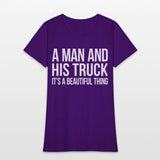 A And His Truck It'S A Beautiful Thing