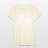 A And His Truck It'S A Beautiful Thing