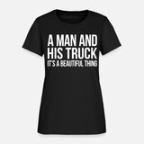 A And His Truck It'S A Beautiful Thing