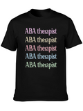 ABA Therapist T-Shirt - Stylish and Comfortable