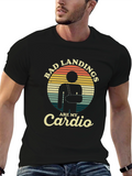 Bad Landings Are My Cardio Graphic Tee