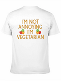 Im Not Annoying Im Vegetarian T-Shirt
