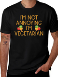 Im Not Annoying Im Vegetarian T-Shirt