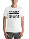 Addicted To Bettering Myself Classic Cotton Tee – Unisex Comfort For Any Season
