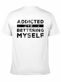 Addicted To Bettering Myself Classic Cotton Tee – Unisex Comfort For Any Season
