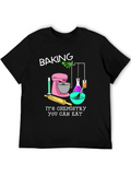 Baking Chemistry T-Shirt - Funny Science Tee