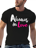 Always In Love Classic Cotton Tee – Unisex Comfort For Any Season