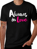 Always In Love Classic Cotton Tee – Unisex Comfort For Any Season