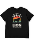 Always Be Yourself Lion Graphic T-Shirt